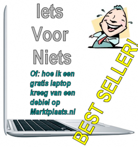 Iets Voor Niets of hoe ik een gratis laptop kreeg van een debiel op Marktplaats.nl